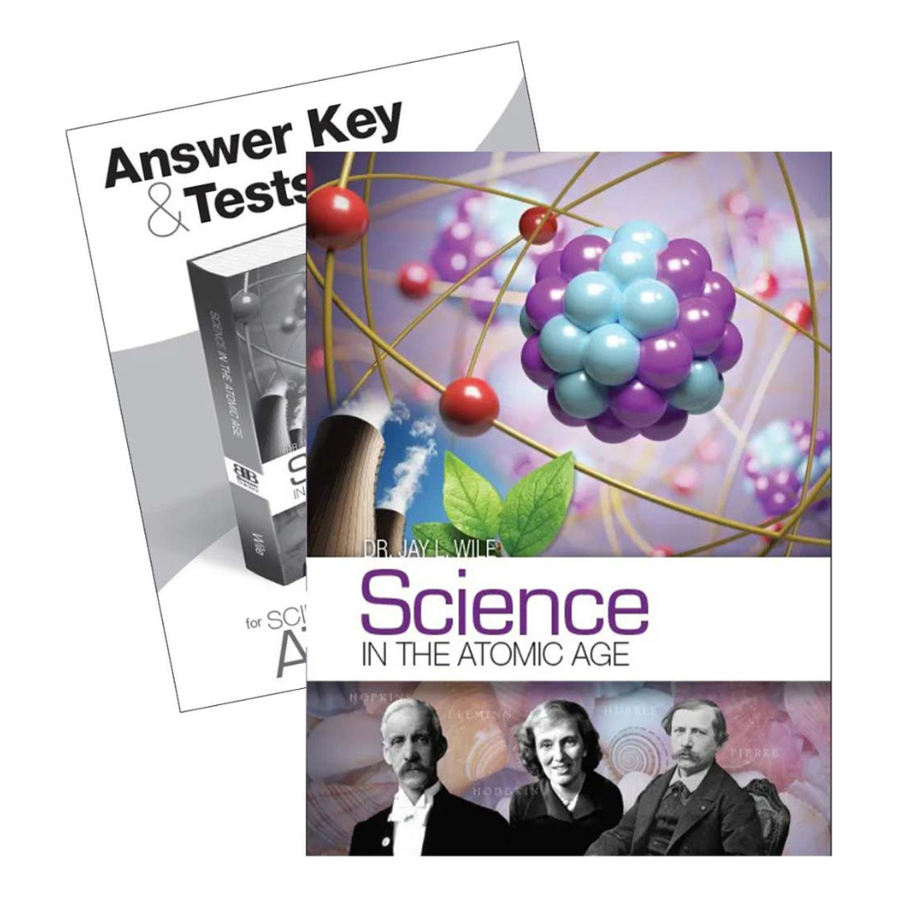 Berean Builders: Science in the Atomic Age (Middle School)