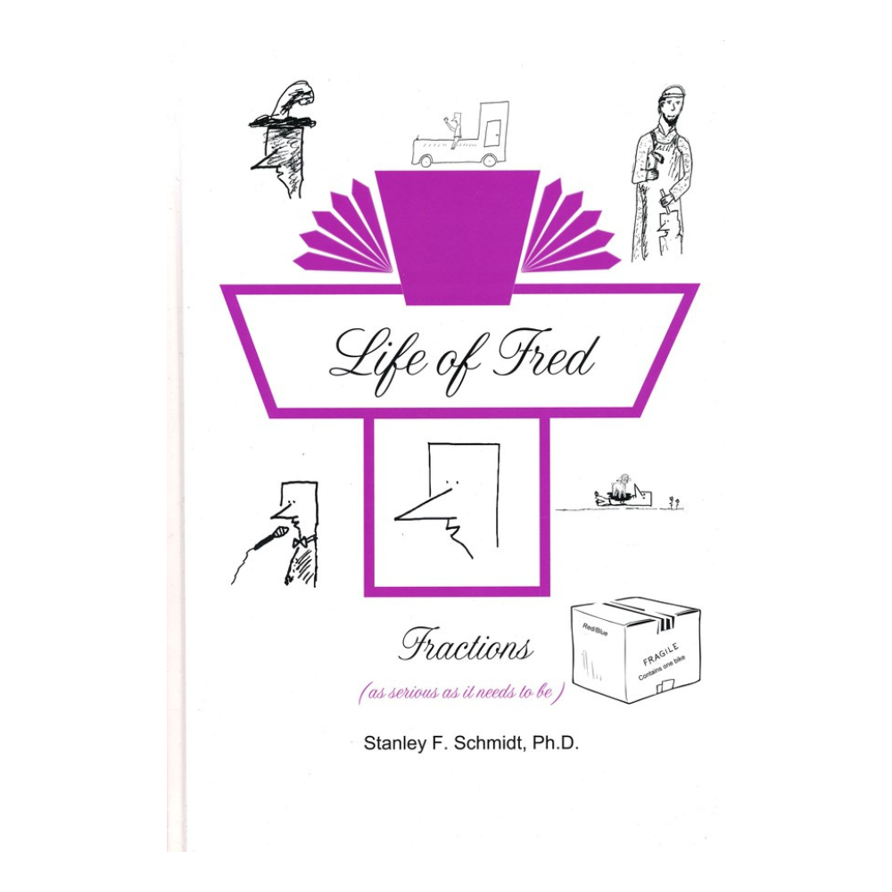 Life of Fred: Fractions (Math)