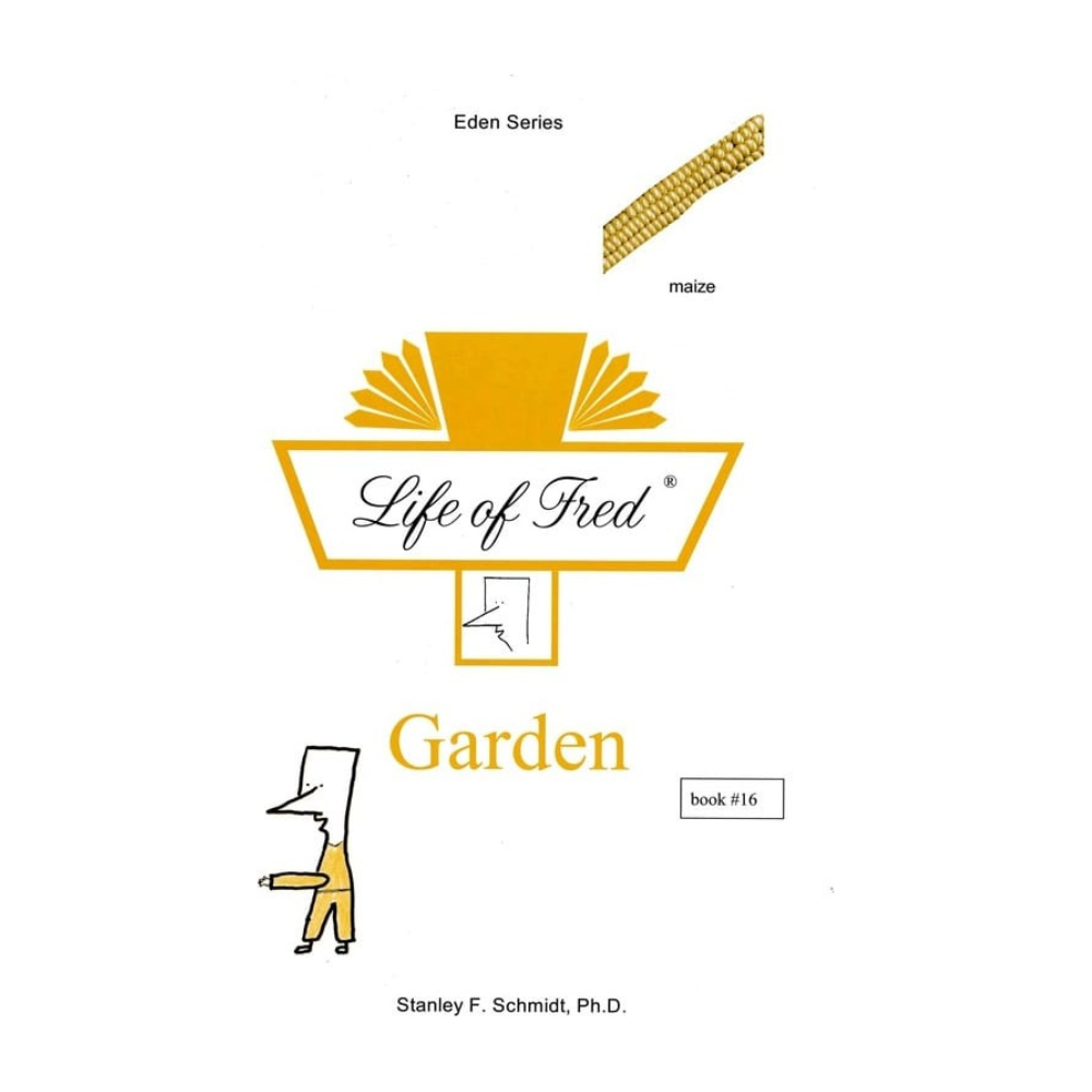 Life of Fred: Garden (Eden #16)