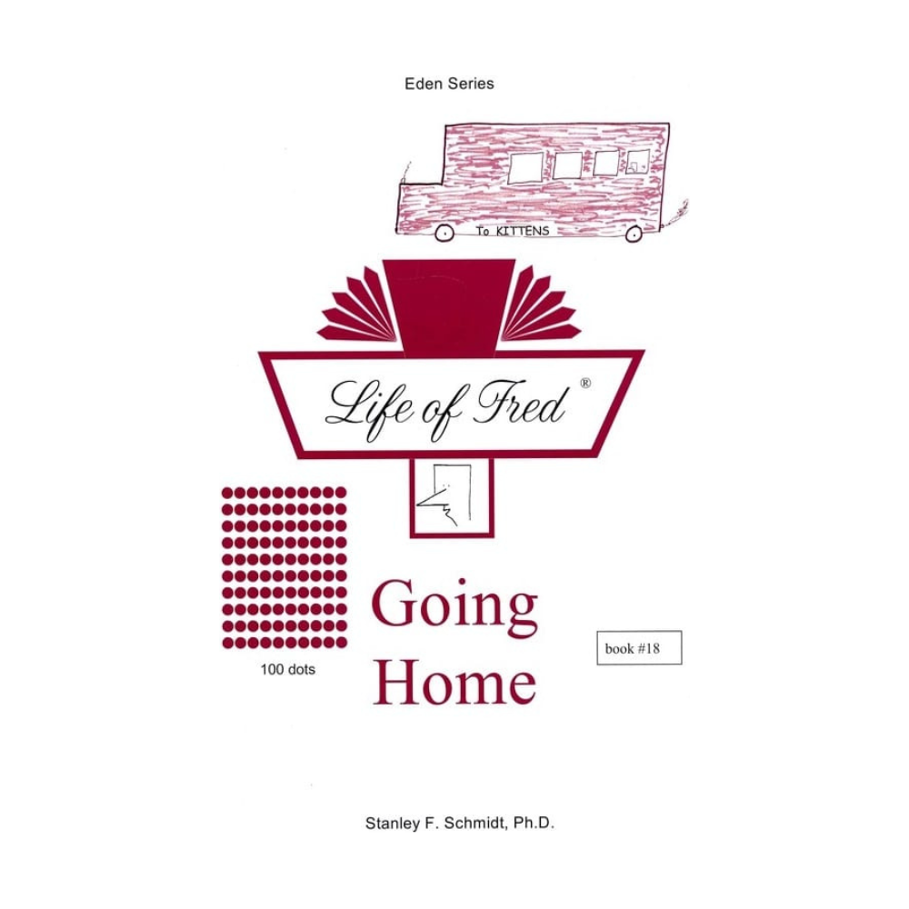 Life of Fred: Going Home (Eden #18)