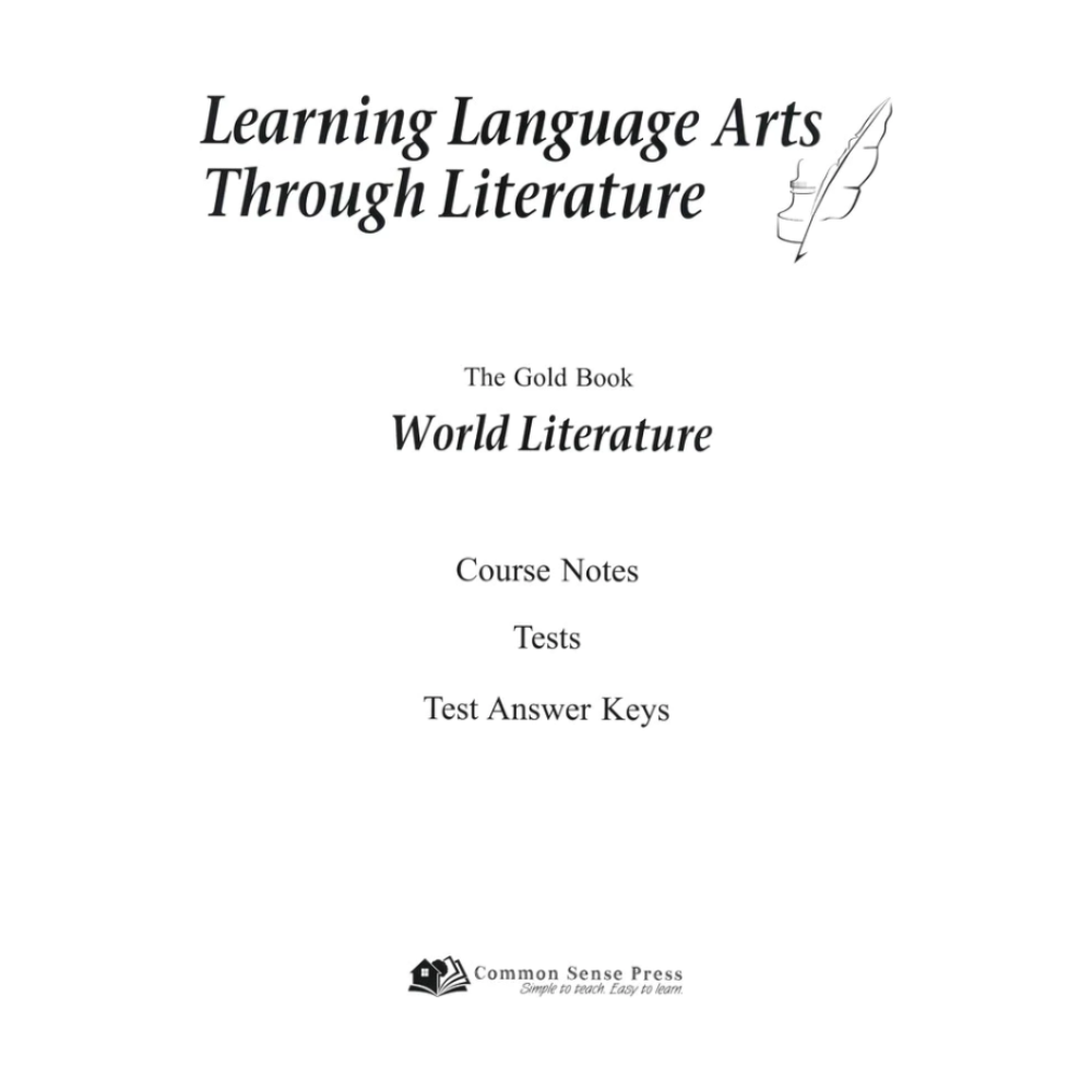 Learning Language Arts Through Literature: Gold, World Literature, Course Notes, Tests & Answer Keys