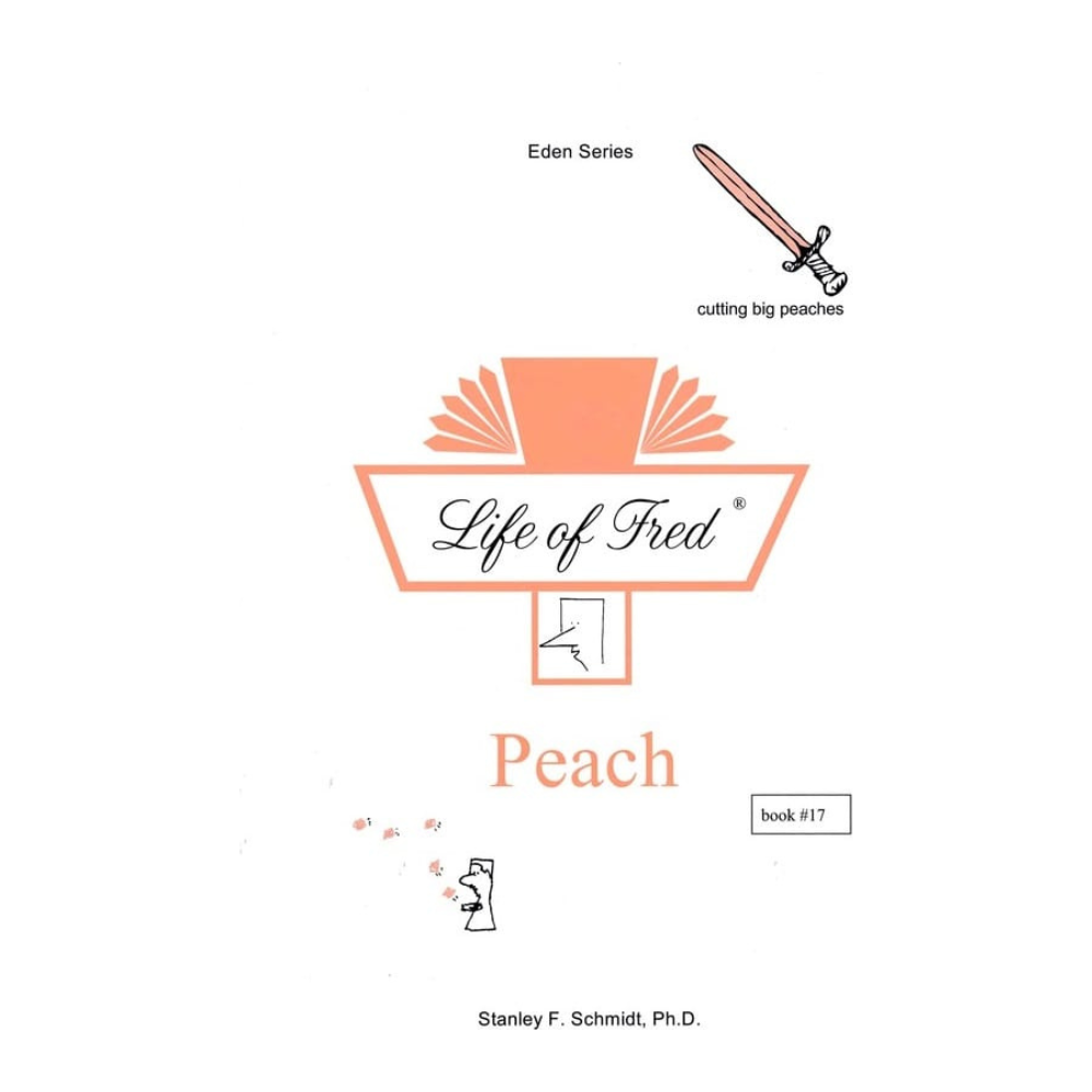 Life of Fred: Peach (Eden #17)