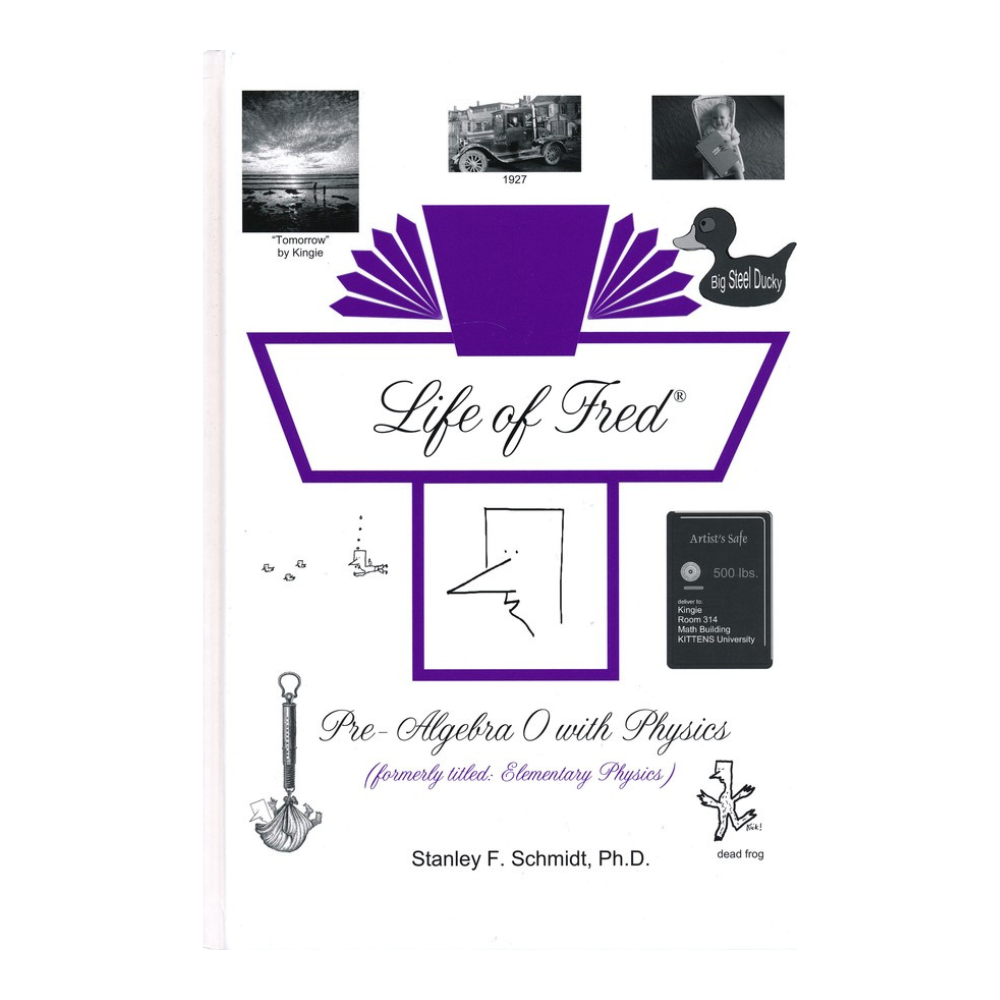 Life of Fred: Pre-Algebra 0 with Physics