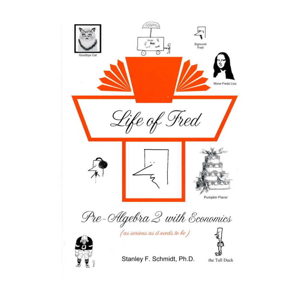 Life of Fred: Pre-Algebra 2 with Economics