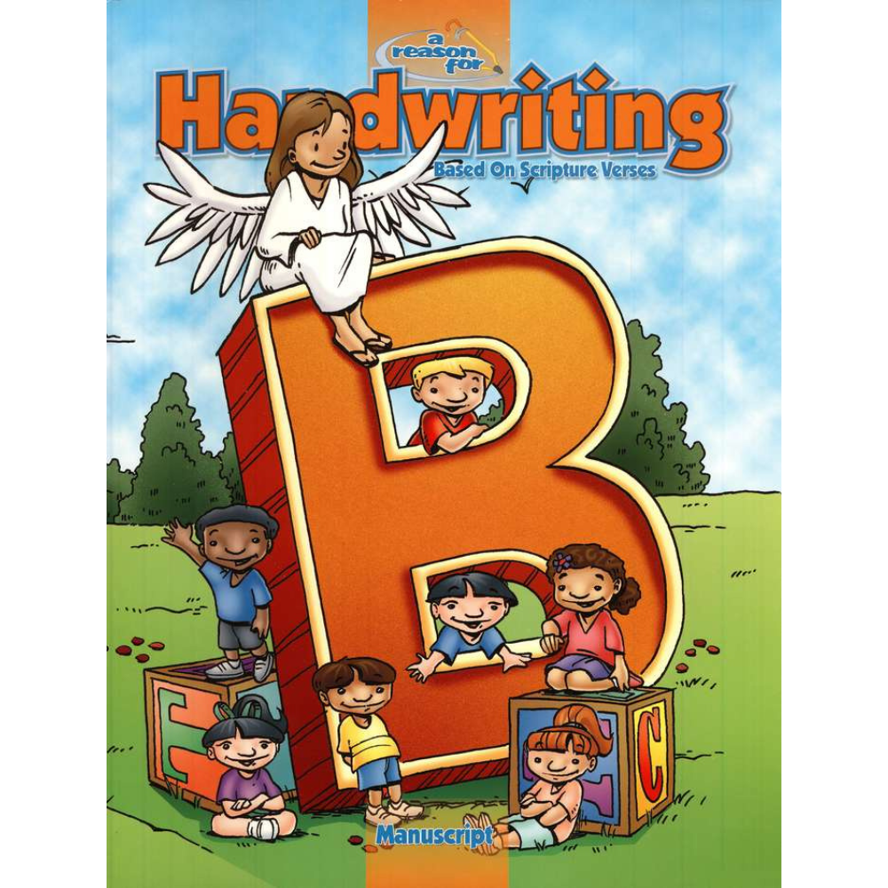 A Reason For Handwriting Student Worktext: Level B (Manuscript)