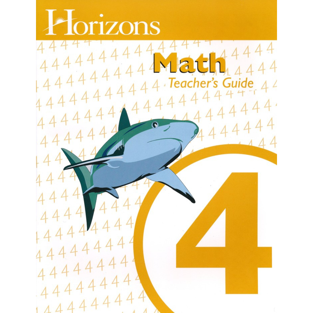 Horizons Math: Teacher's Guide (4th Grade)