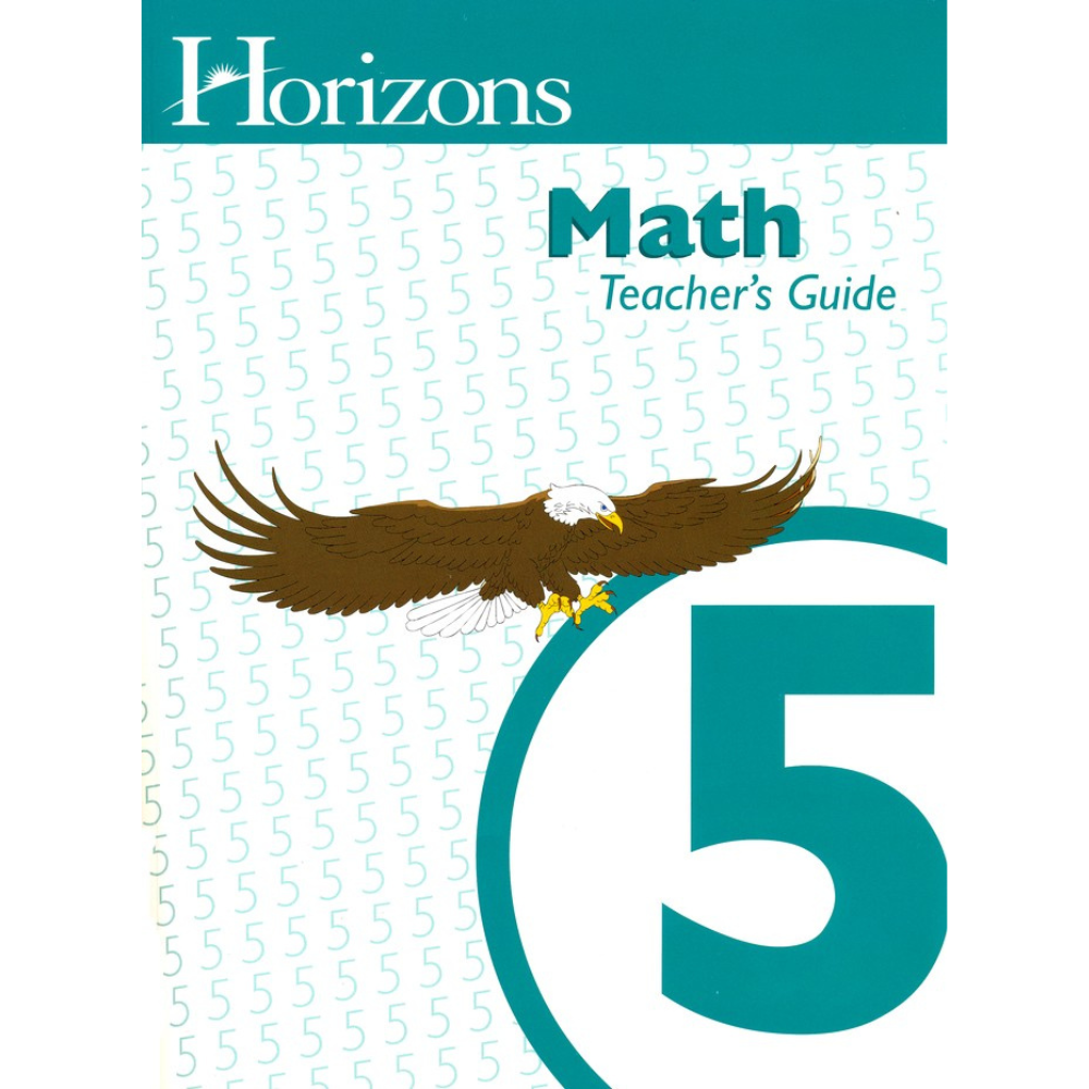 Horizons Math: Teacher's Guide (5th Grade)