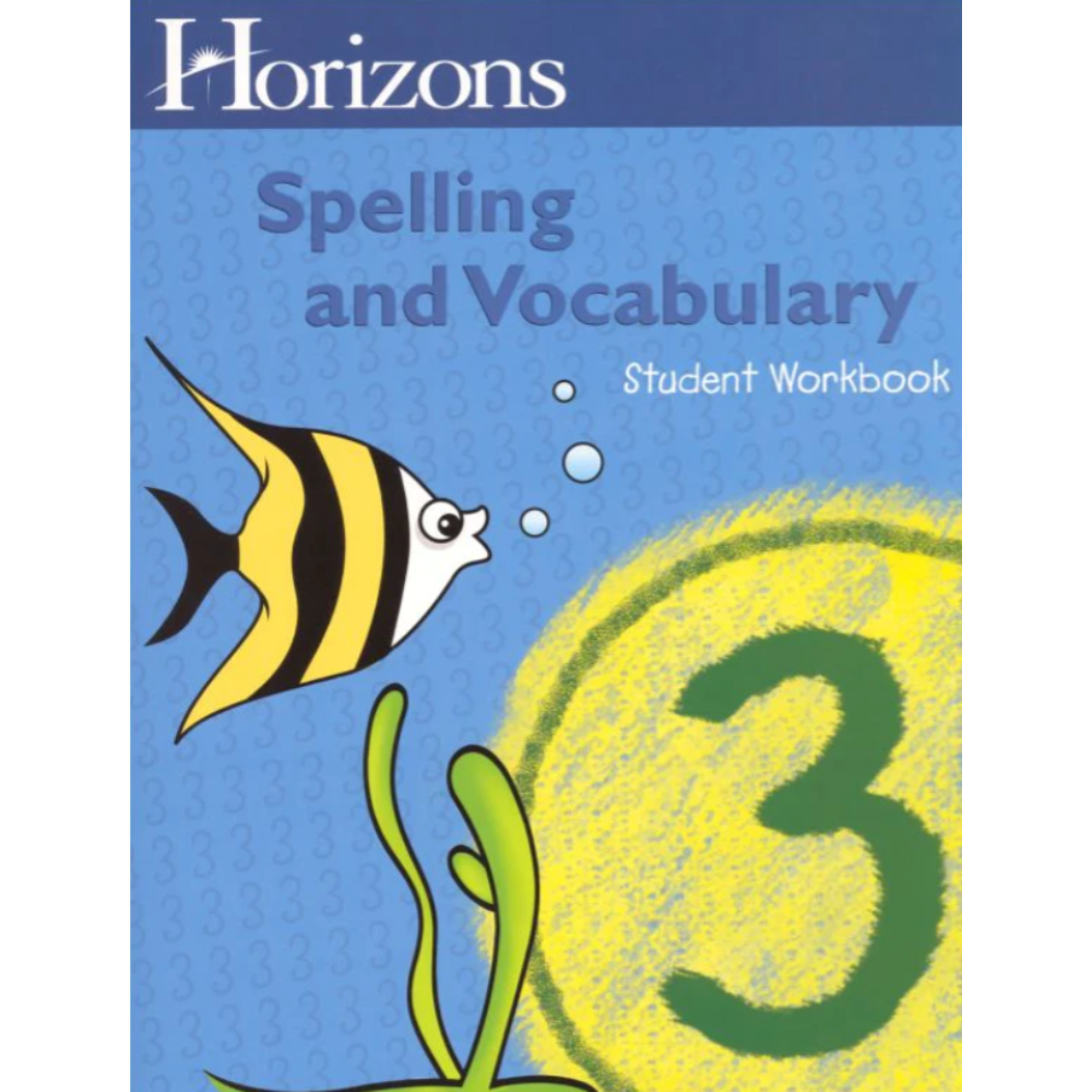 Horizons Spelling & Vocab: Grade 3 Workbook