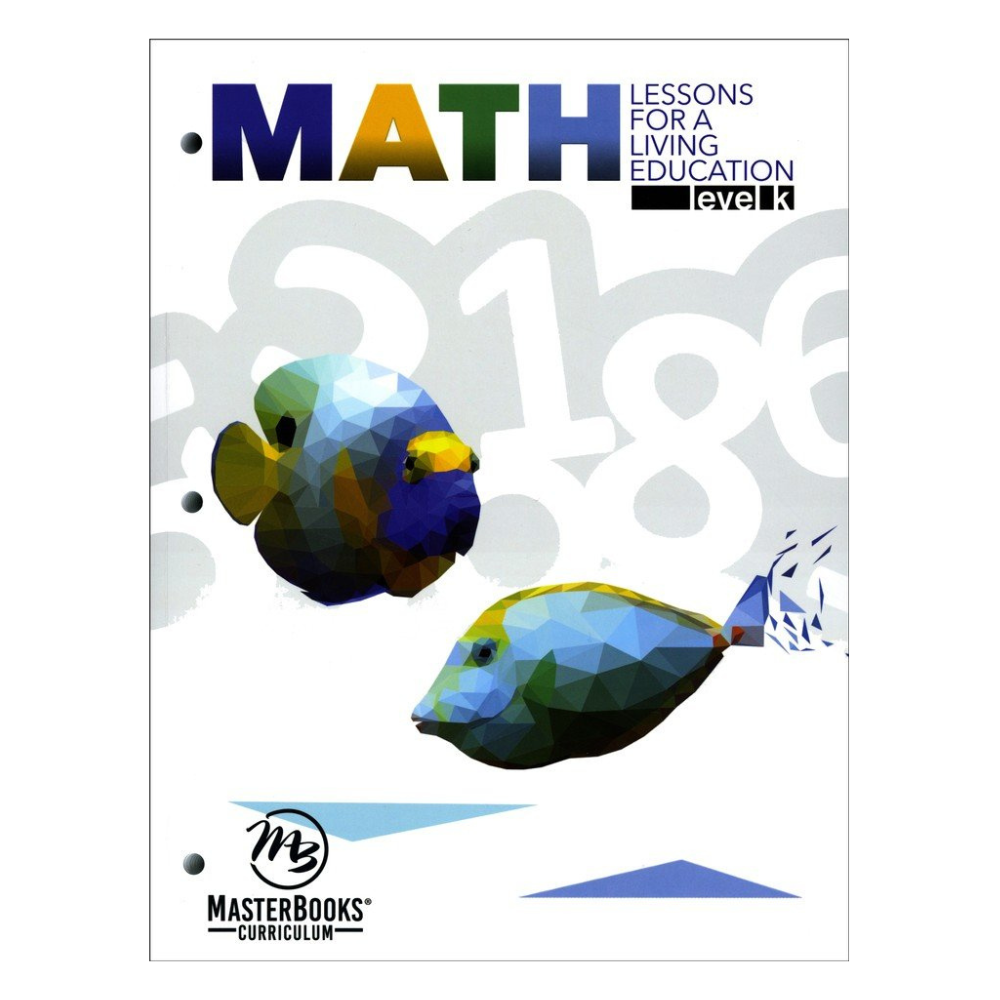 Math Lessons for a Living Education: Level K