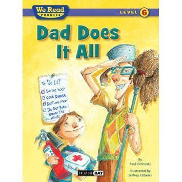 We Read Phonics: Dad Does It All