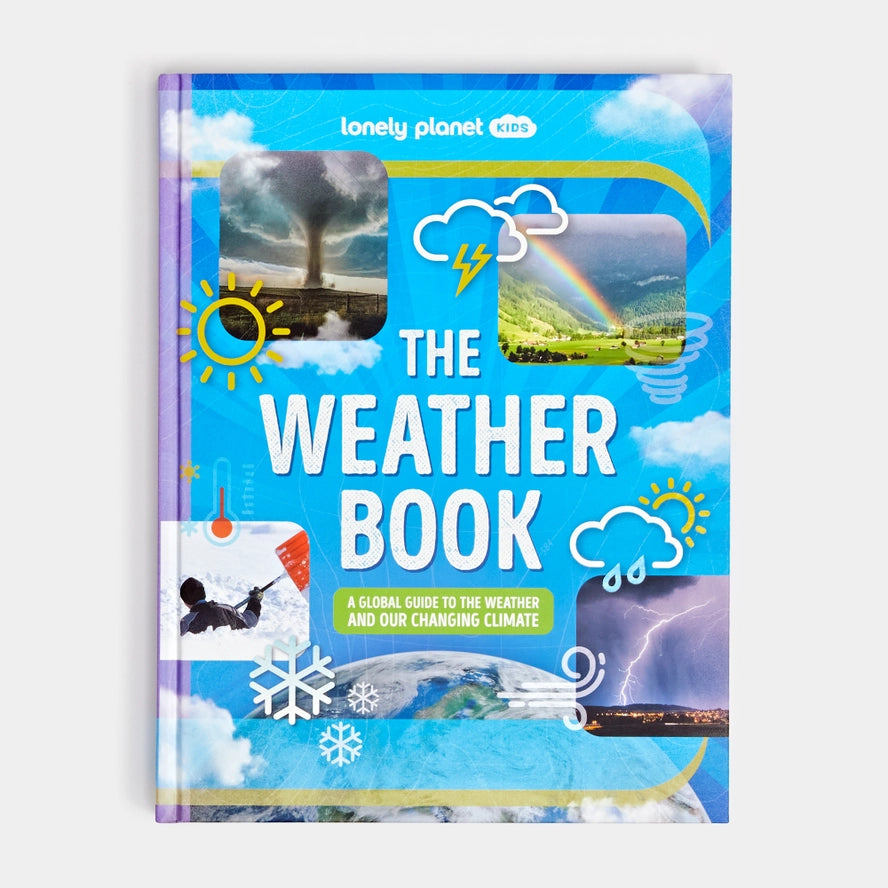 Lonely Planet Kids: The Weather Book