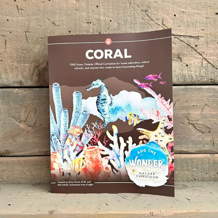 1000 Hours Outside: Add the Wonder Nature Curriculum - Coral