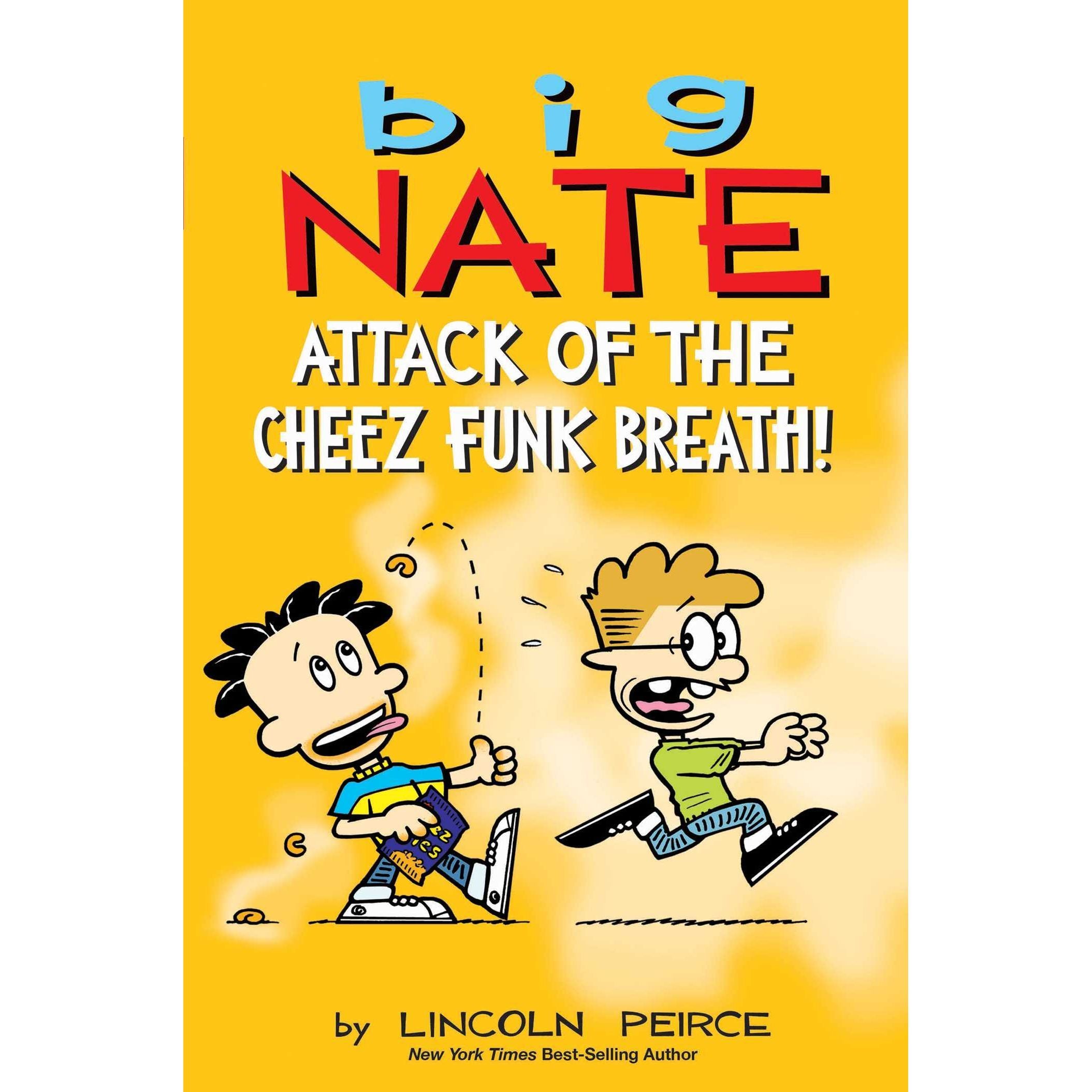 Big Nate: Attack of the Cheez Funk Breath!