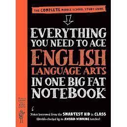 Everything you Need to Ace English Language Arts in One Big Fat Notebook