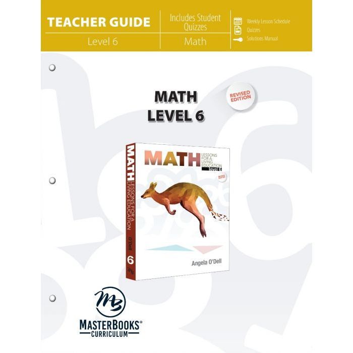 Math Lessons for a Living Education: Teacher Guide Level 6