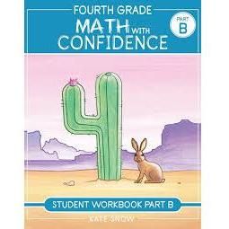 Math With Confidence: 4th Grade Student Workbook Part B
