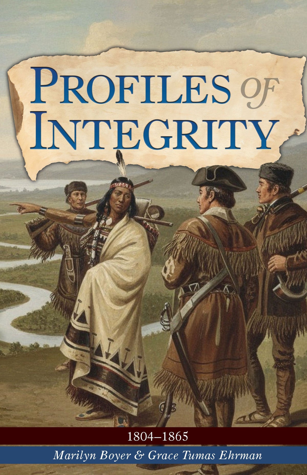 Profiles of Integrity: 1804-1865
