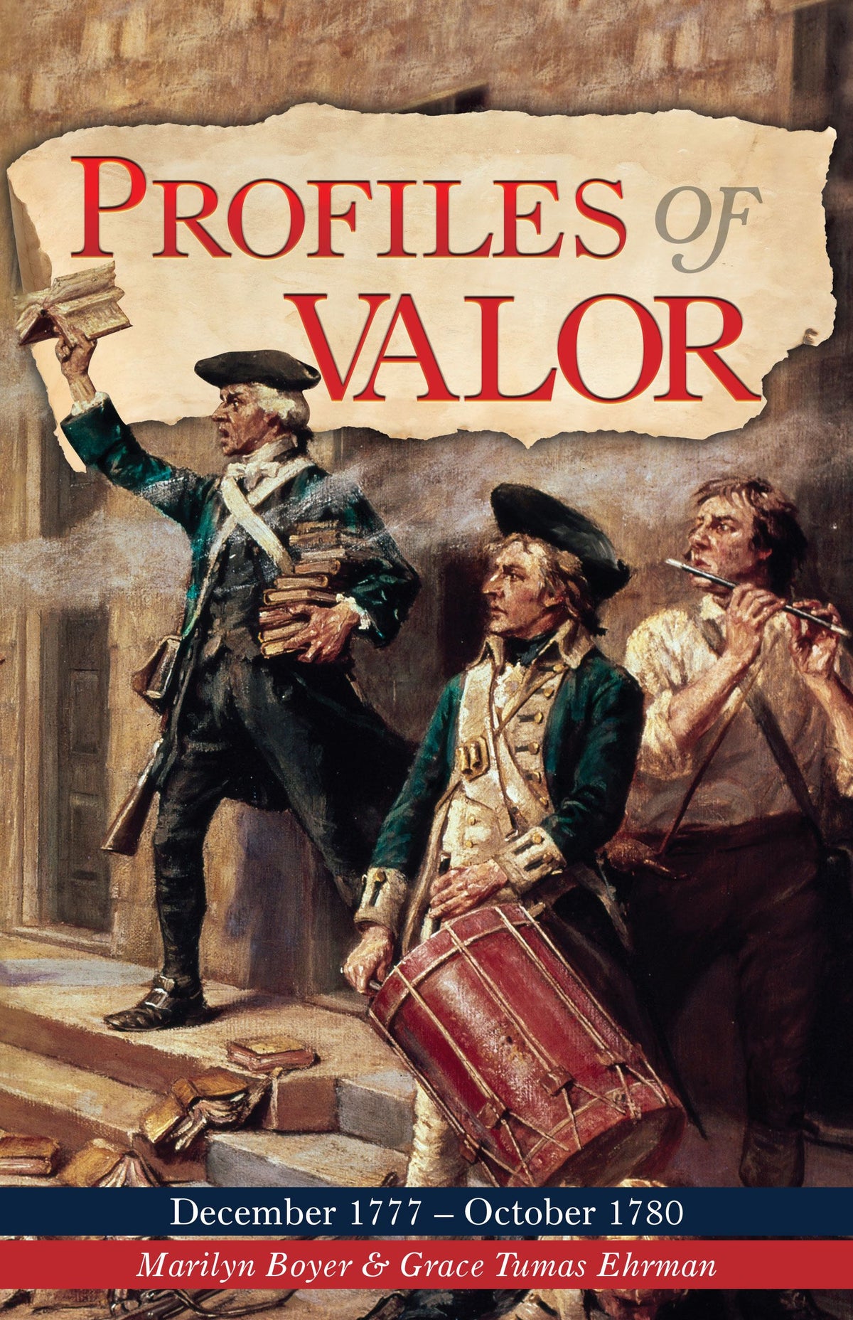 Profiles of Valor: December 1777-October 1780