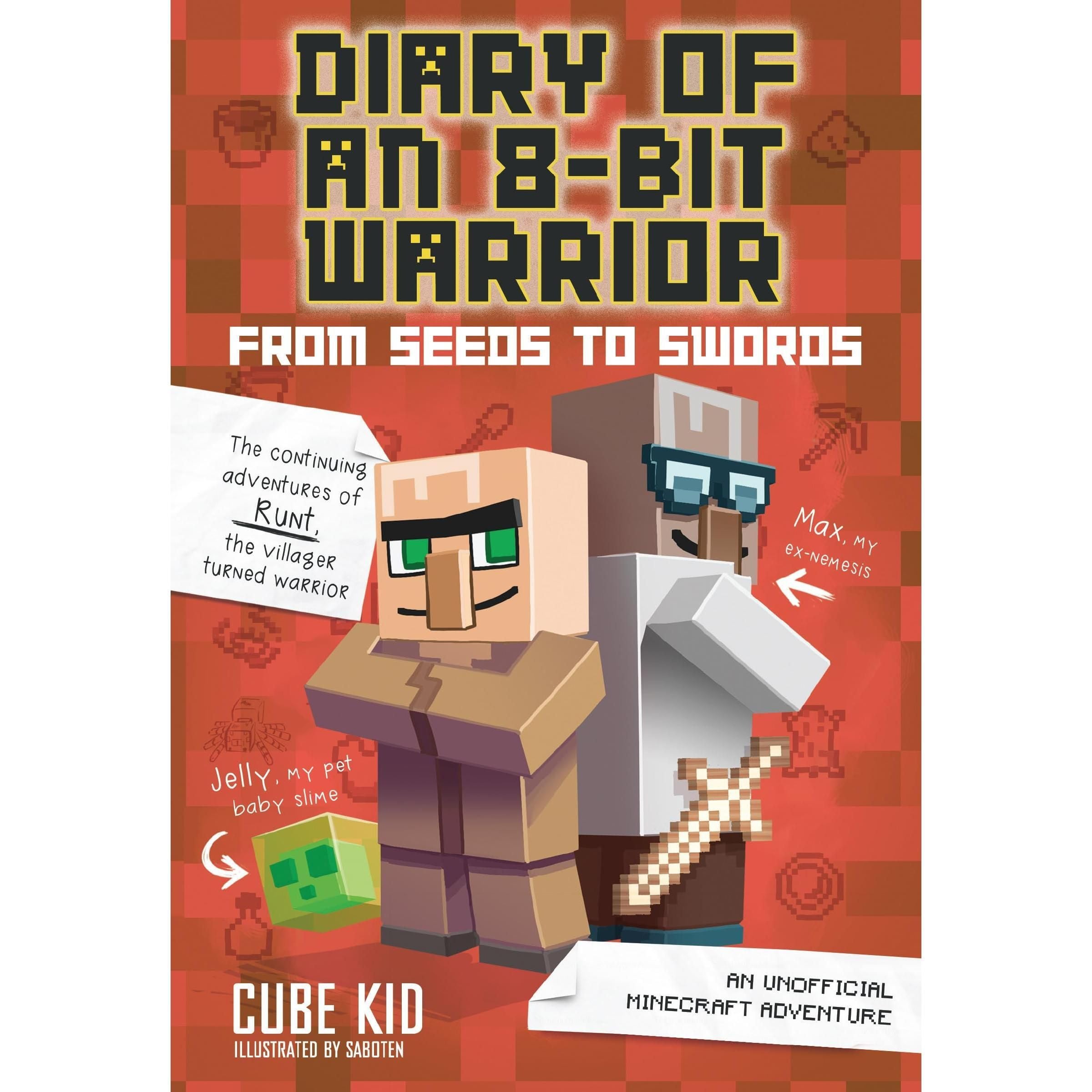 Diary of an 8-Bit Warrior: From Seeds to Swords (Hardcover)