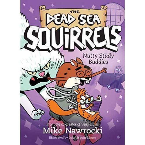 The Dead Sea Squirrels: Nutty Study Buddies Chapter Book