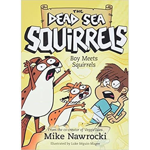 The Dead Sea Squirrels: Boy Meets Squirrels
