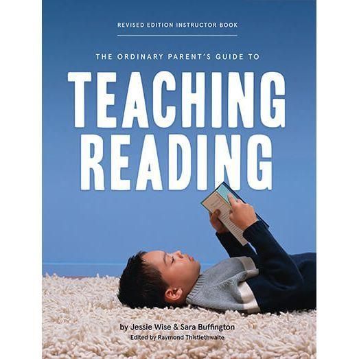 The Ordinary Parent's Guide to Teaching Reading, Revised Edition Instructor Book