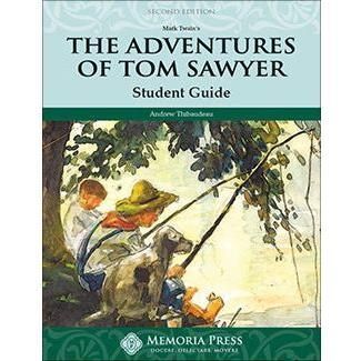 Memoria Press: The Adventures of Tom Sawyer Student Guide