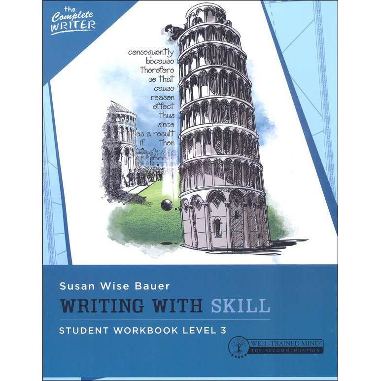 The Complete Writer: Writing with Skill Level 3 Student Workbook