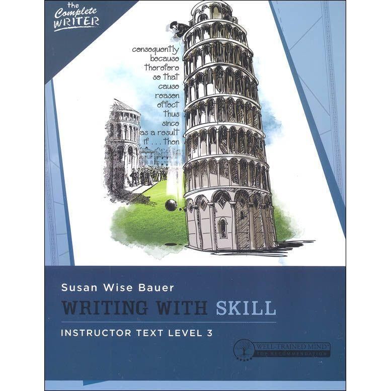 The Complete Writer: Writing With Skill Instructor Text Level 3