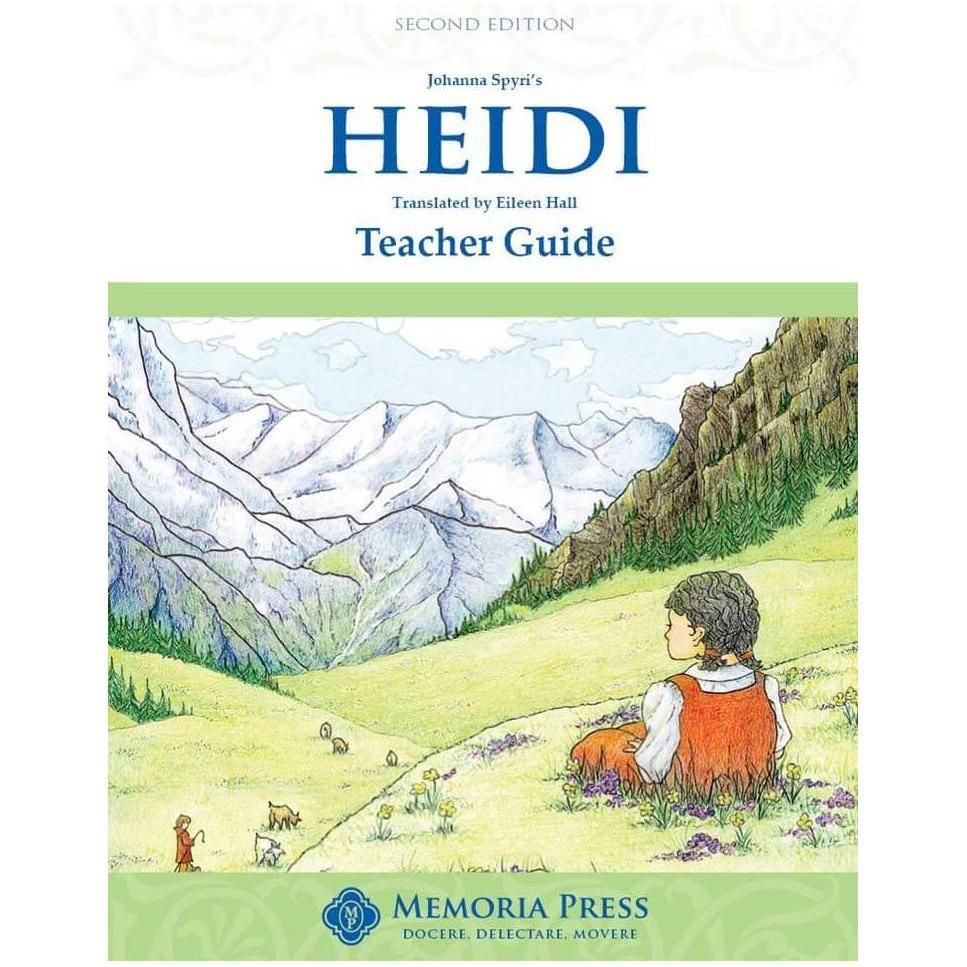 Memoria Press: Heidi Teacher Guide