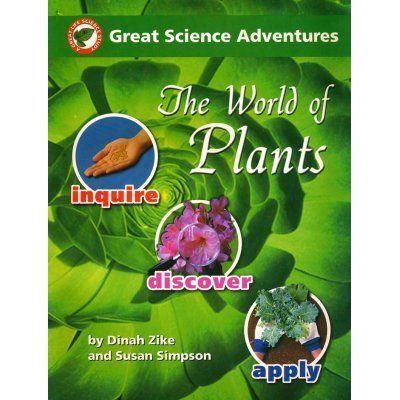 Great Science Adventures: The World of Plants K-8