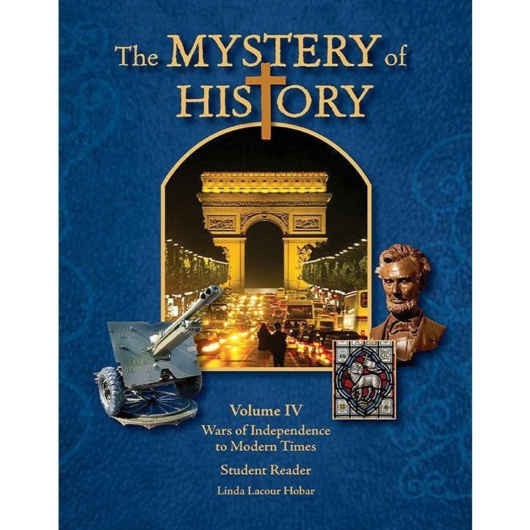 The Mystery of History: Volume IV Student Reader with Companion Guide