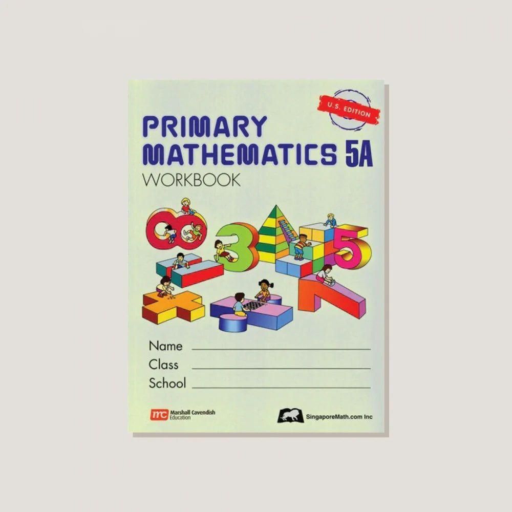 Primary Mathematics 5A: Workbook U.S Edition