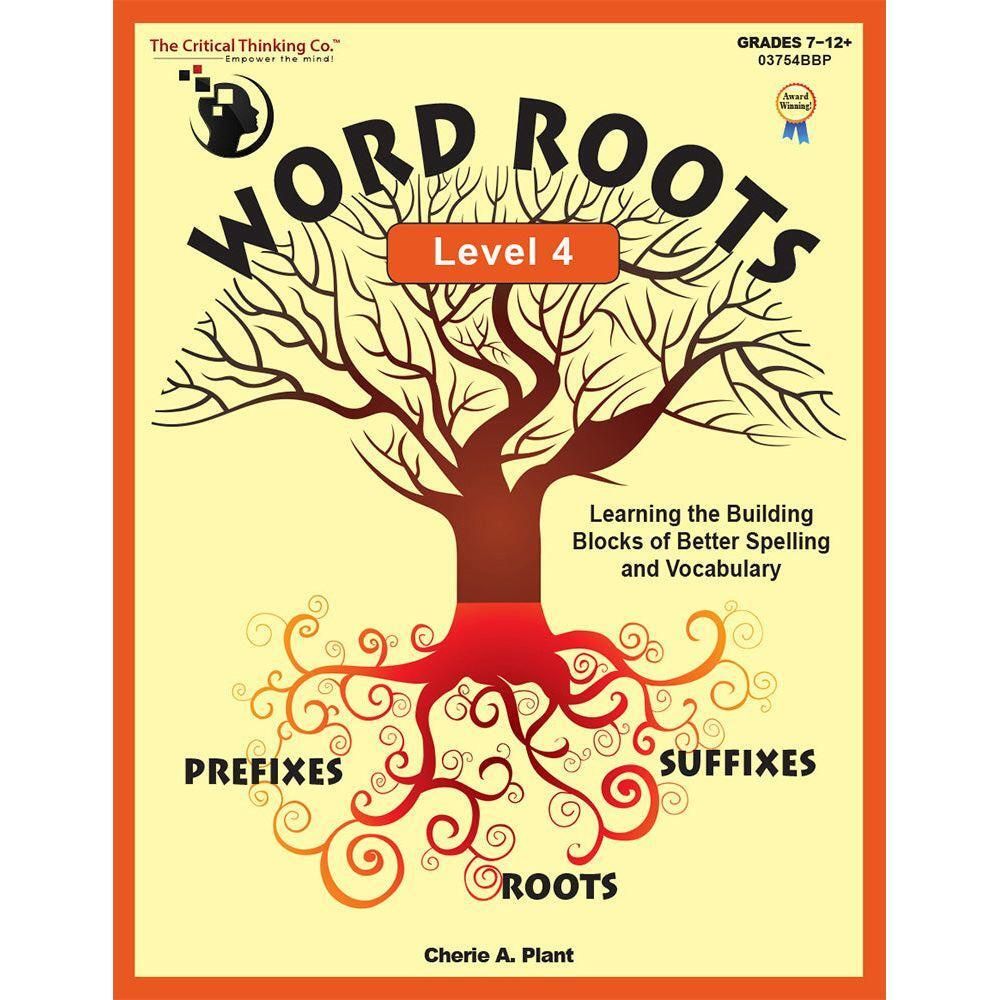 Critical Thinking: Word Roots Level 4