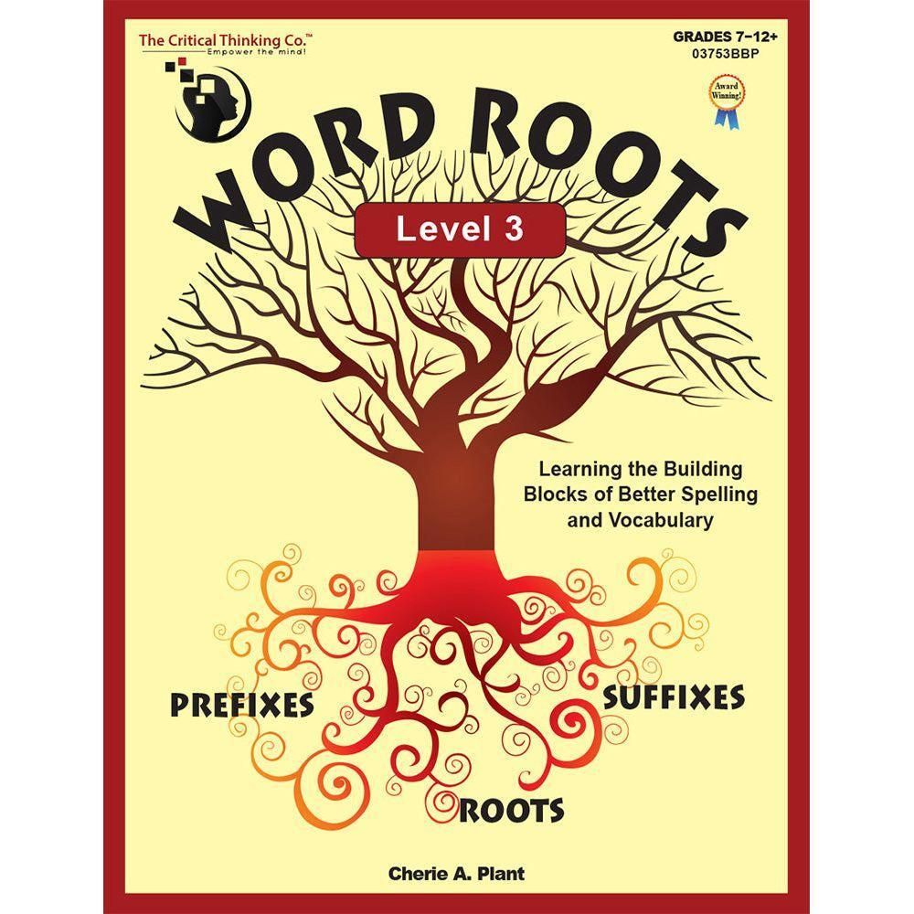 Critical Thinking: Word Roots Level 3