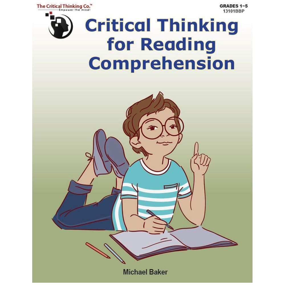 Critical Thinking Company Critical thinking for Reading Comprehension