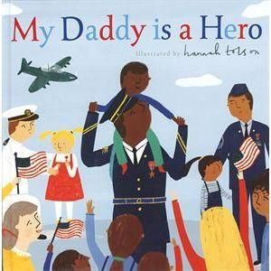 My Daddy is a Hero