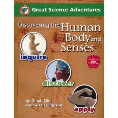 Great Science Adventures: Discovering the Human Body and Senses K-8