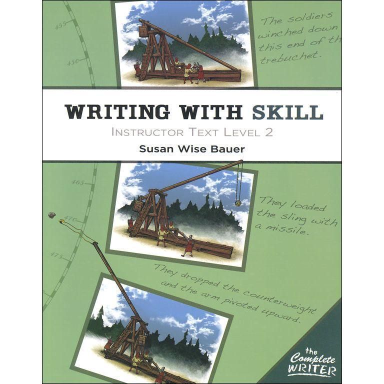 The Complete Writer: Writing With Skill Instructor Text Level 2