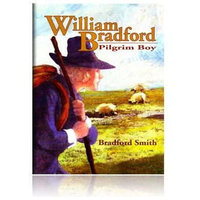 Beautiful Feet Books: William Bradford Pilgrim Boy
