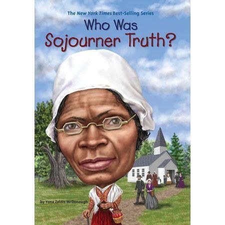 WHOHQ: Who Was Sojourner Truth?