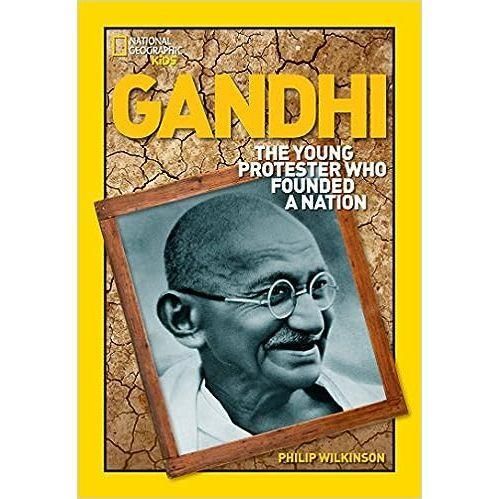 Nat Geo: World History Biographies: Gandhi: The Young Protester Who Founded a Nation (National Geographic World History