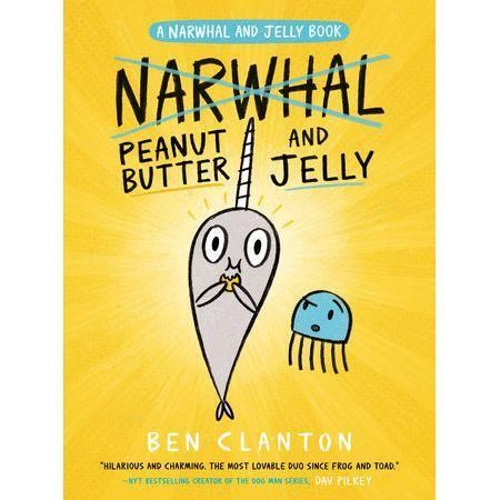 Peanut Butter and Jelly (A Narwhal and Jelly Book #3)