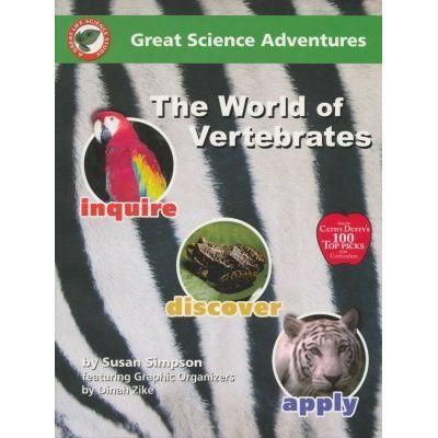 Great Science Adventures: The World of Vertebrates K-8
