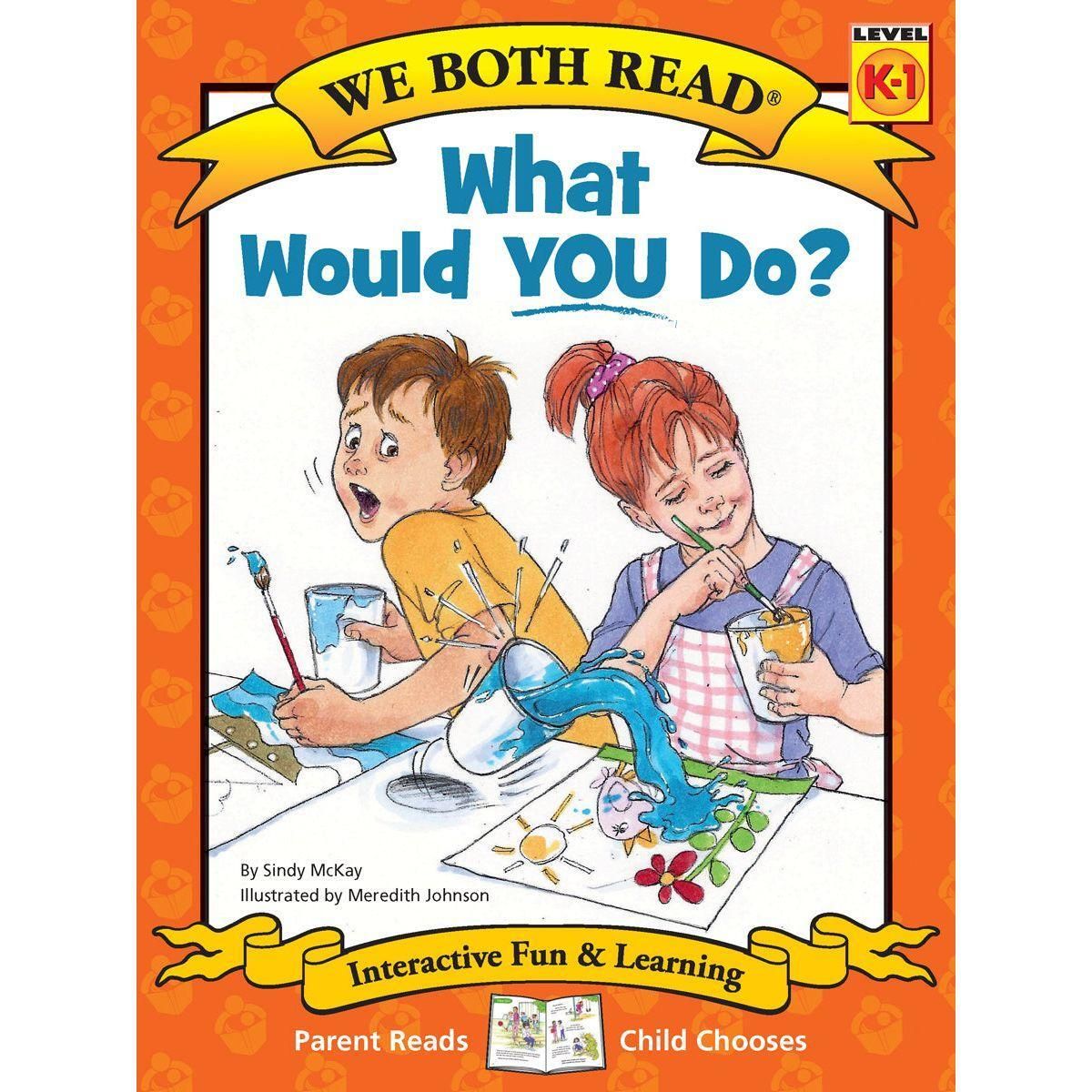 We Both Read: What Would YOU Do?