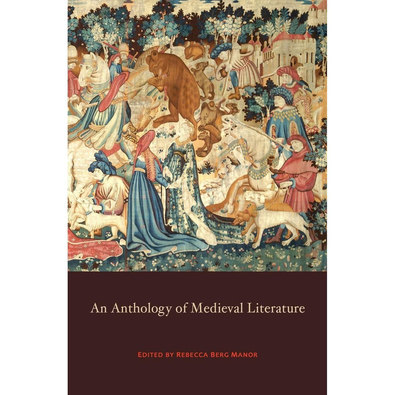 Beautiful Feet Books: An Anthology of Medieval Literature