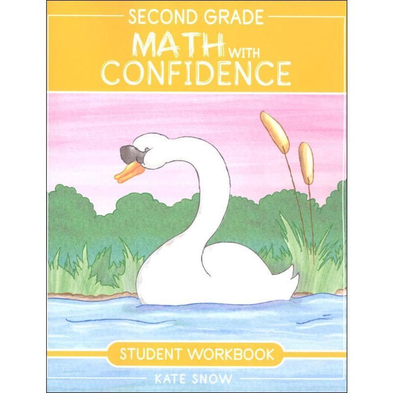 Kate Snow: Math with Confidence Second Grade Student Workbook
