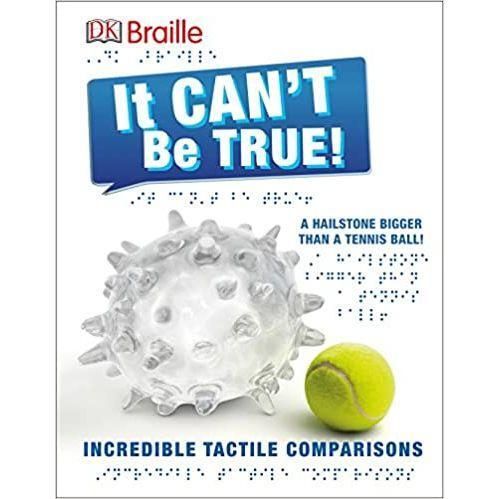 DK Braille: It Can't Be True