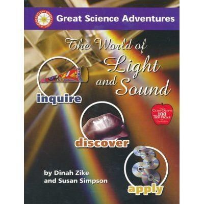 Great Science Adventures: The World of Light and Sound K-8