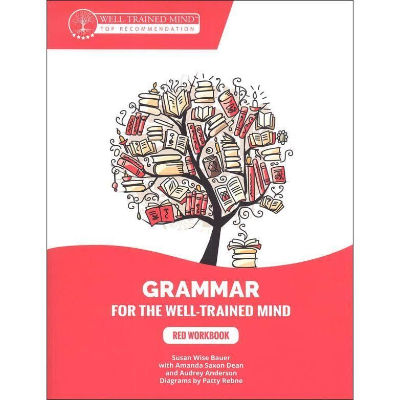Grammar for the Well-Trained Mind: Red Workbook